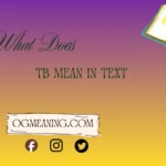 what does TB mean in text