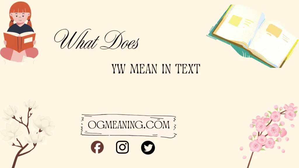 what does yw mean in text
