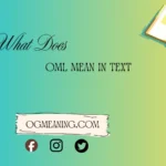 what does oml mean in text