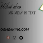 what does mk mean in text