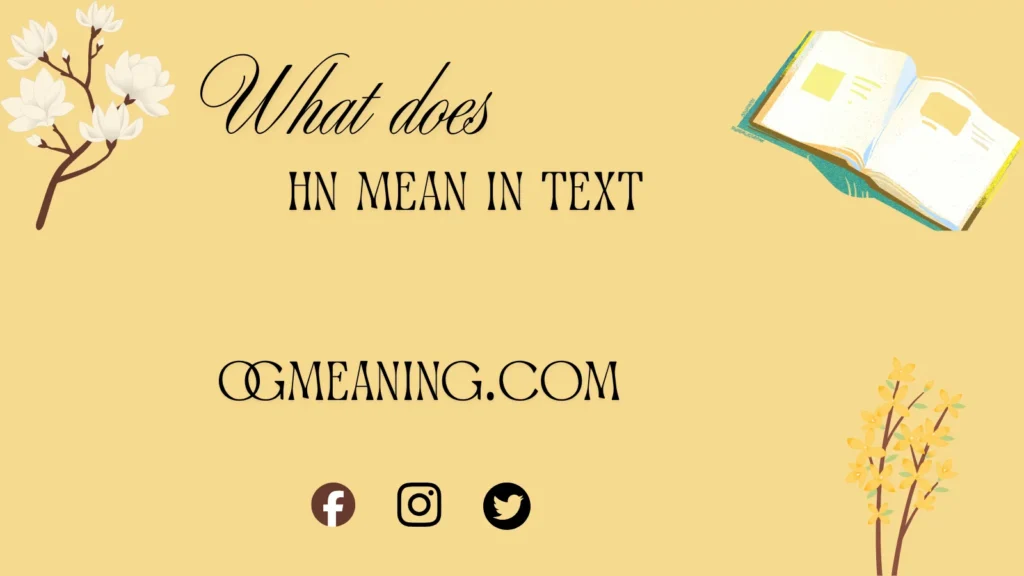 what does HN mean in text