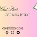 what does OFC mean in text