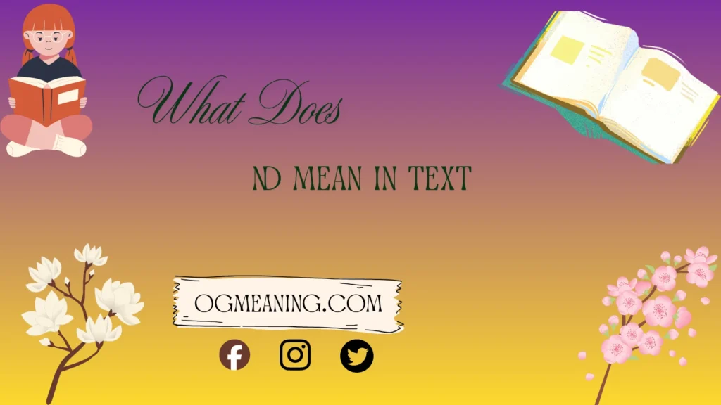 what does ND mean in text