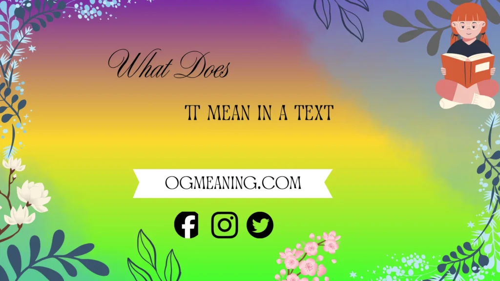 What Does TT Mean in Text
