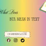 what does BTA mean in text