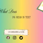 PS meaning in text