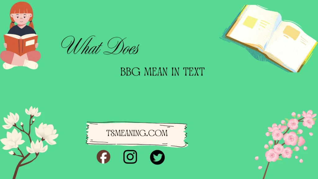 what does bbg mean in text