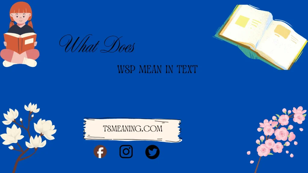 what does wsp mean in text