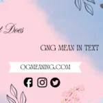 what does gng mean in text