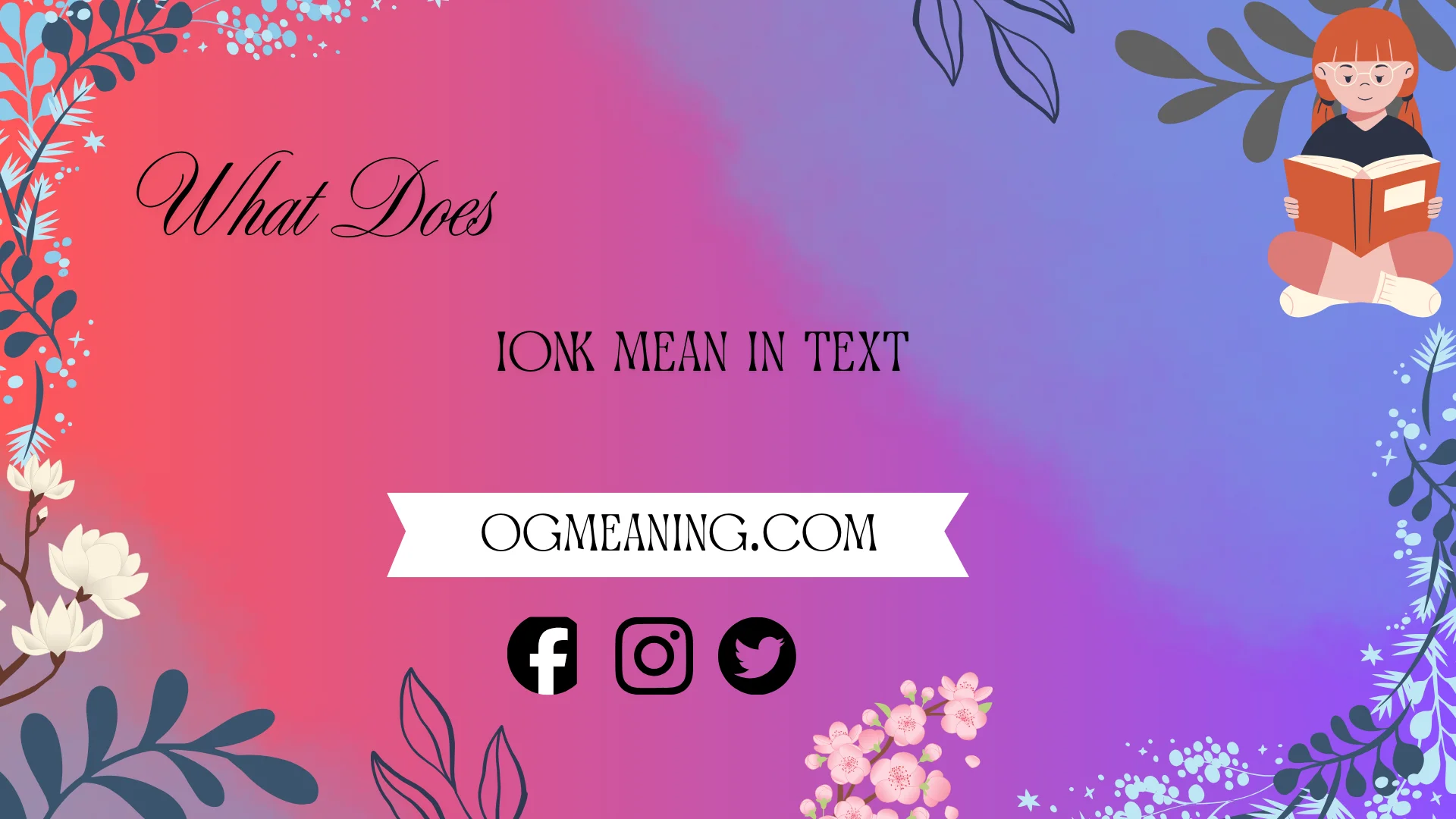 what does ionk mean in text