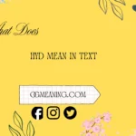what does hyd mean in text