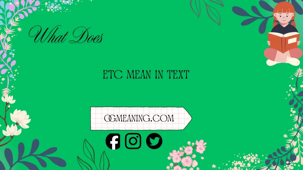 what does etc mean in text