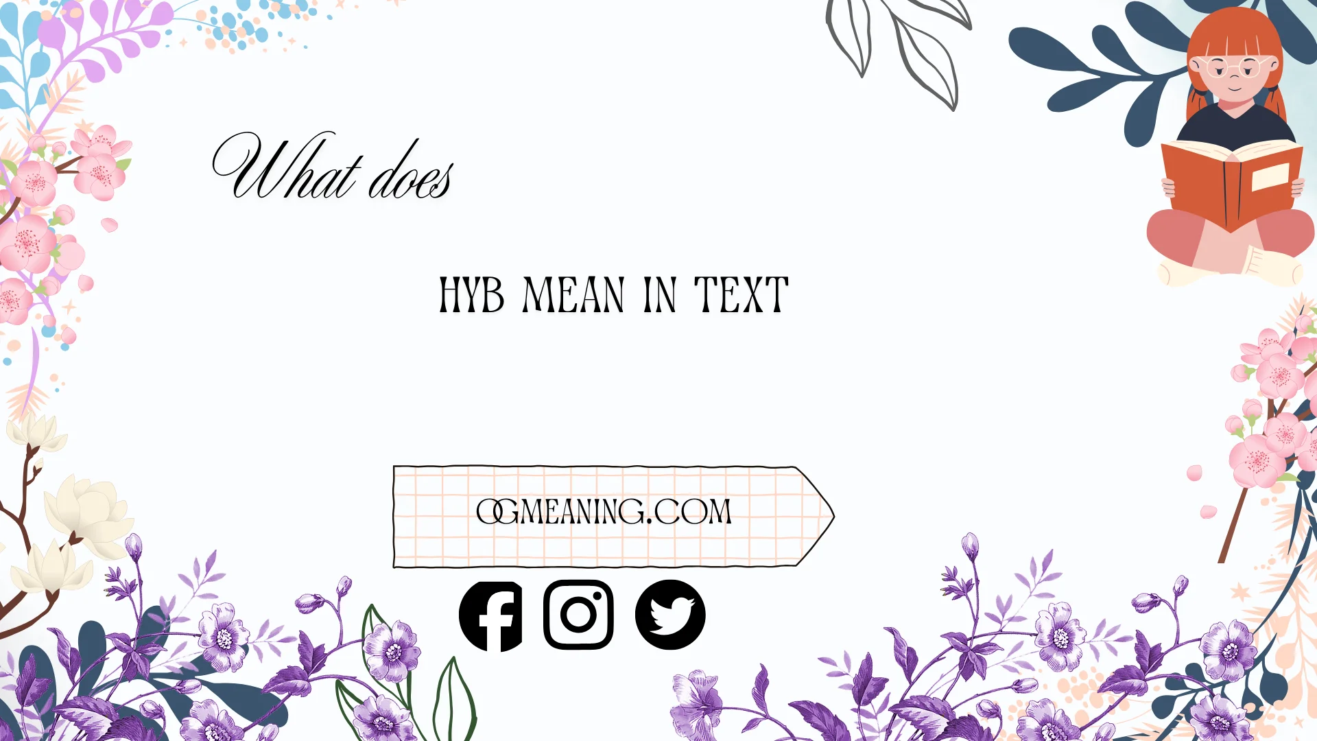 what does hyb mean in text