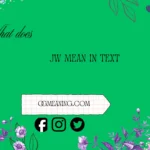 what does jw mean in text