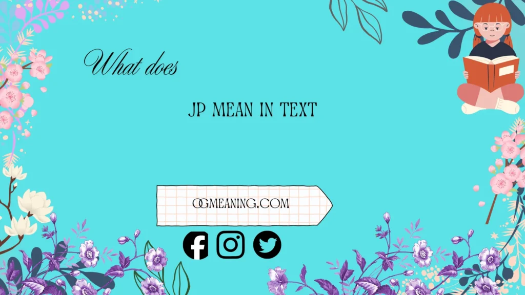 what does jp mean in text