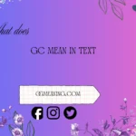 what does gc mean in text