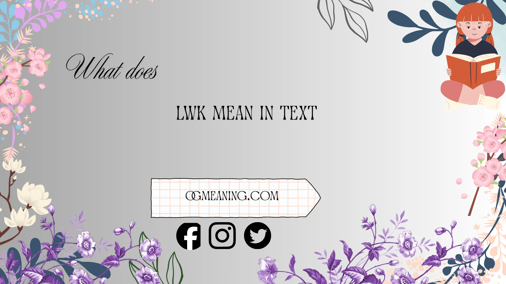 what does lwk mean in text