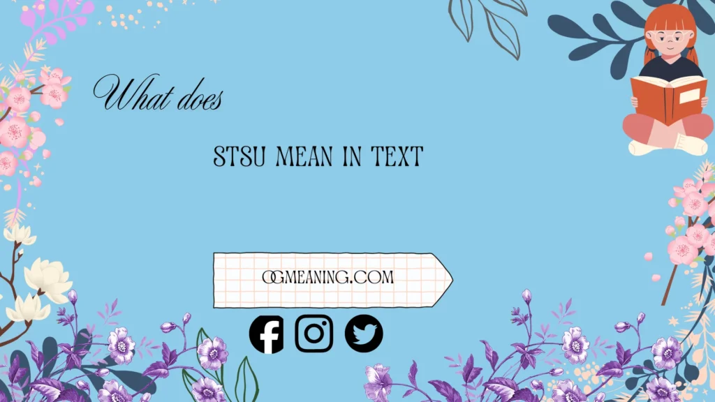 what does stsu mean in text