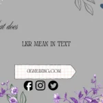what does lkr mean in text