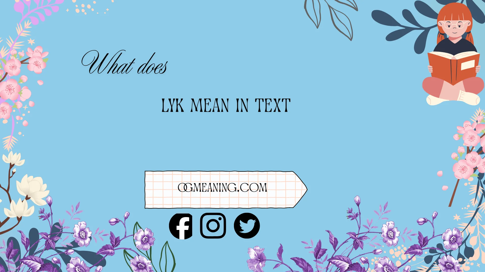 what does lyk mean in text