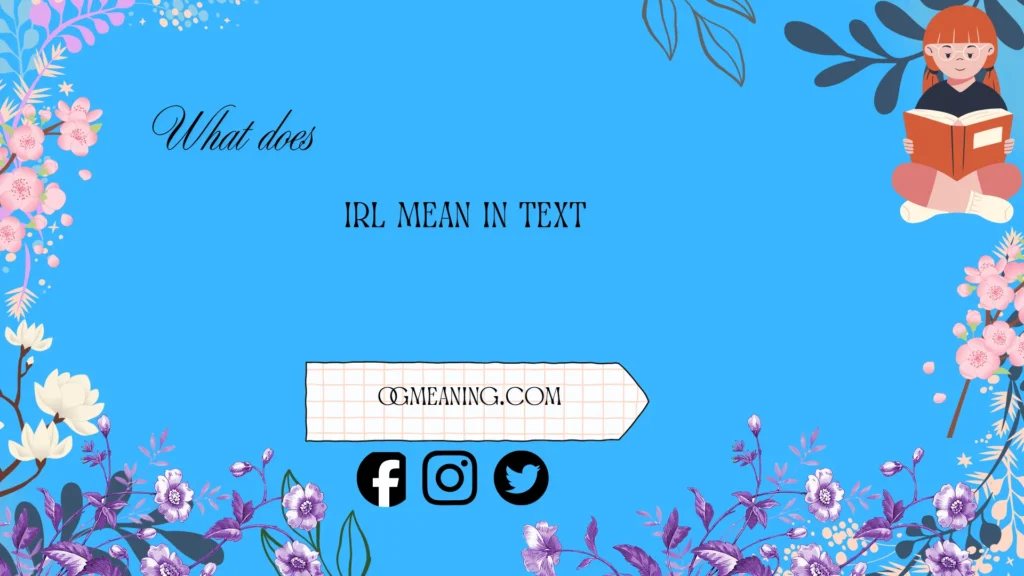 what does irl mean in text