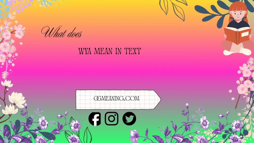 what does wya mean in text