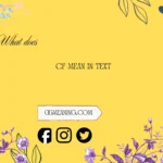 what does cf mean in text