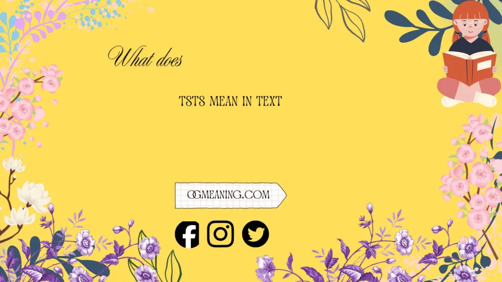 what does tsts mean in text