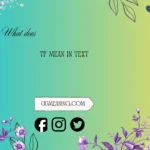 what does tf mean in text