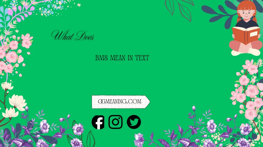 what does bms mean in text