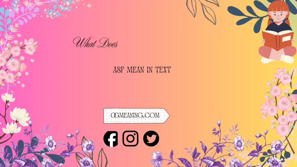 what does asf mean in text