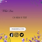 what does cs mean in text
