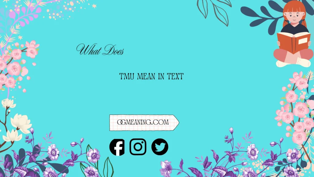 what does tmu mean in text