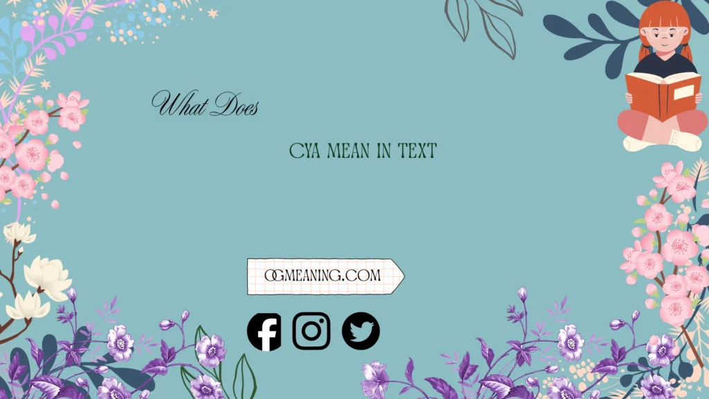 what does cya mean in text