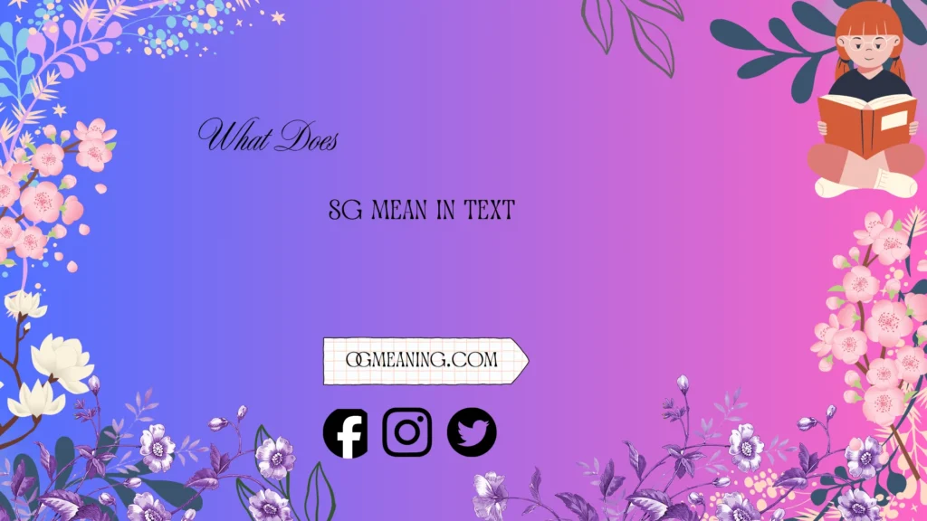 what does sg mean in text
