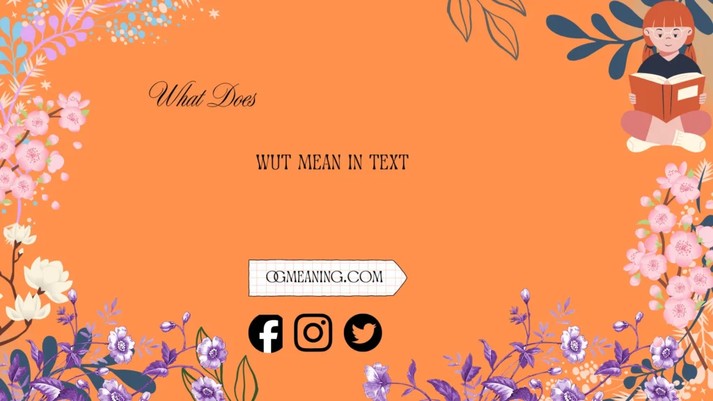 what does wut mean in text