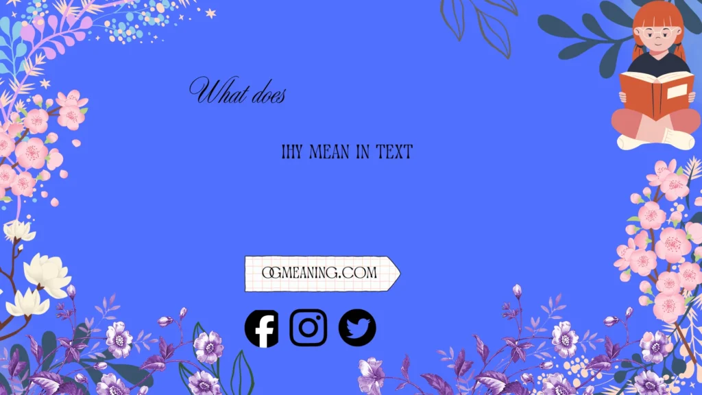 what does ihy mean in text