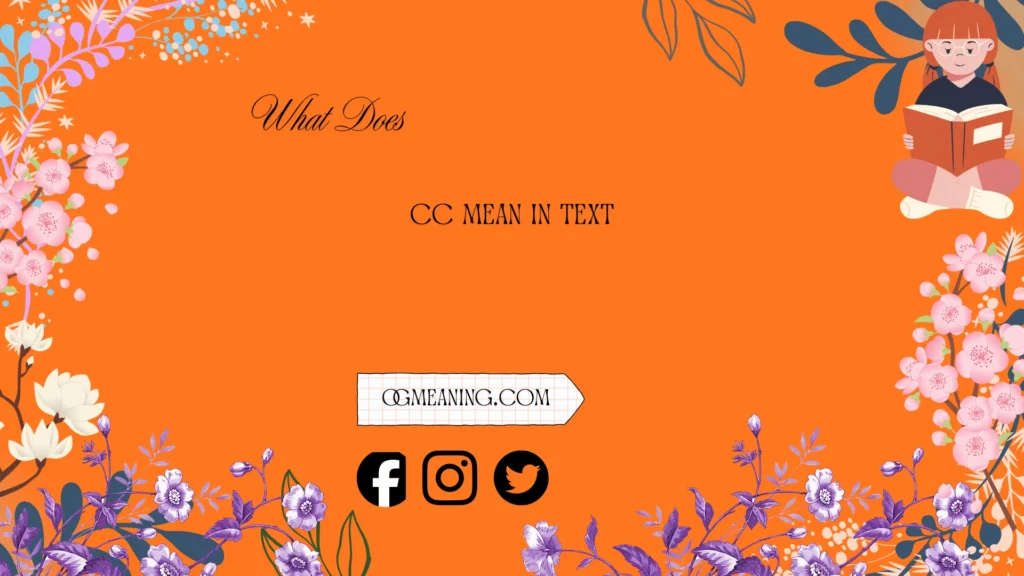 what does cc mean in text