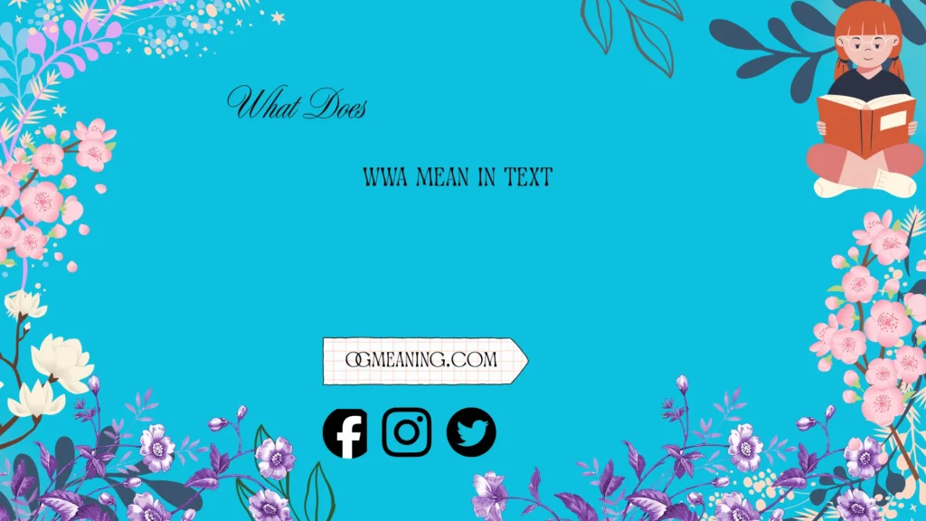 what does wwa mean in text