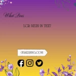 what does lcr mean in text