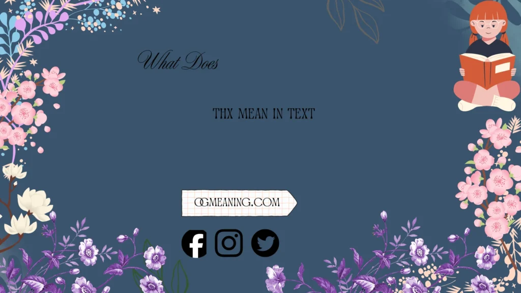What Does THX Mean in Text