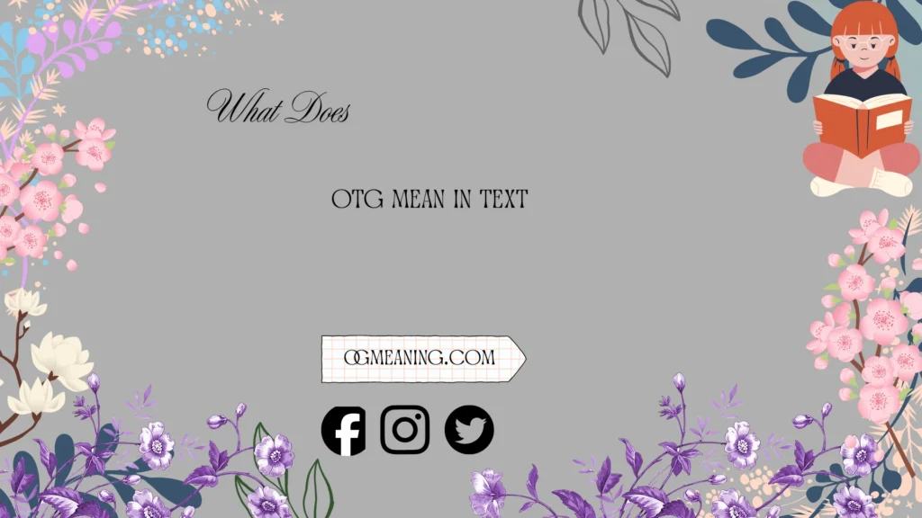 what does otg mean in text