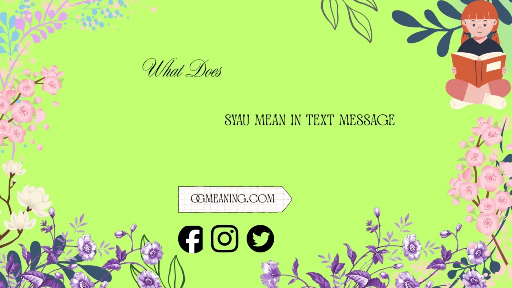 what does syau mean in text message