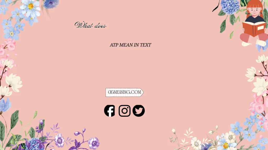 what does atp mean in text
