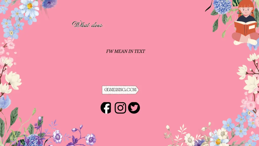 what does fw mean in text