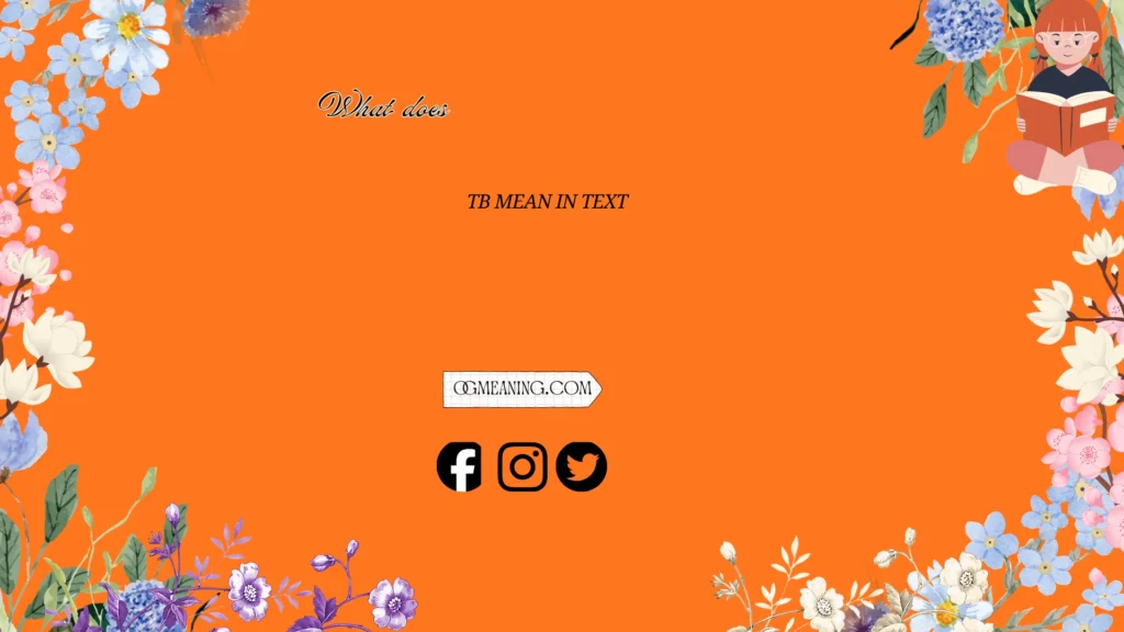 what does tb mean in text