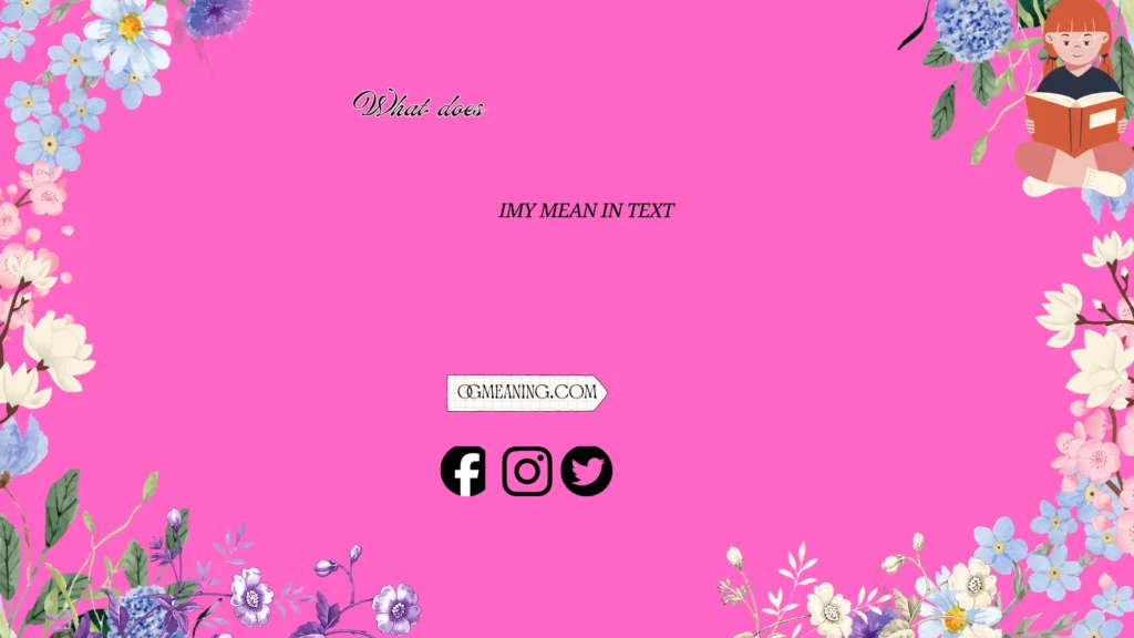 what does imy mean in text