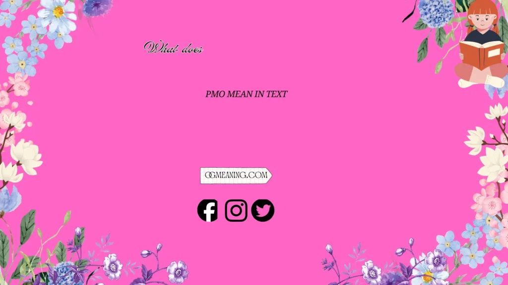 What Does PMO Mean in Text