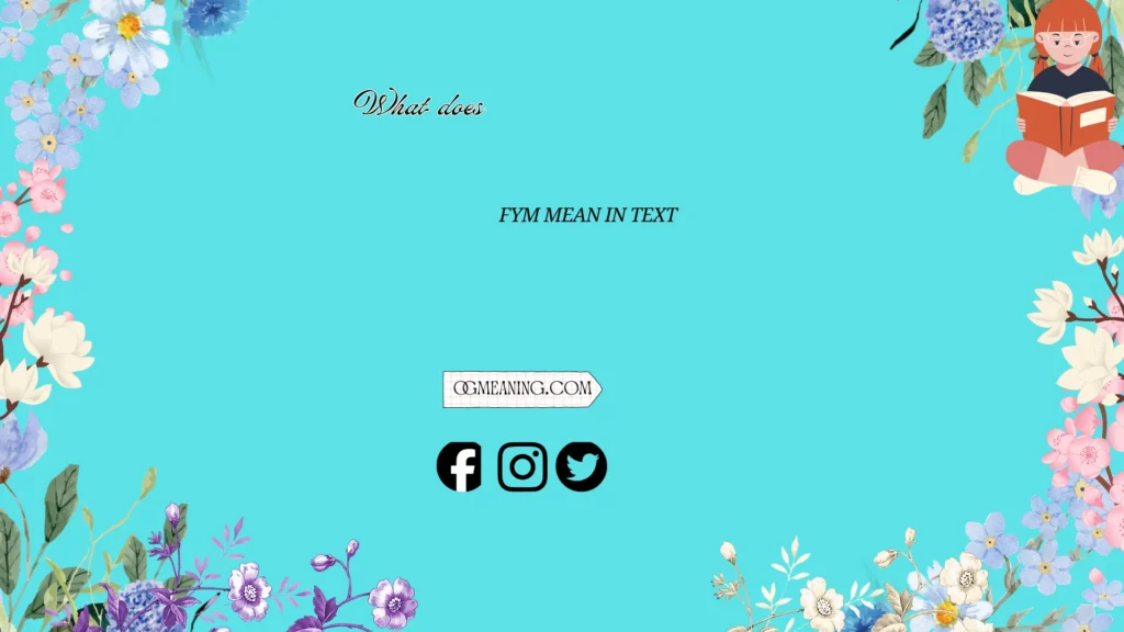 what does fym mean in text