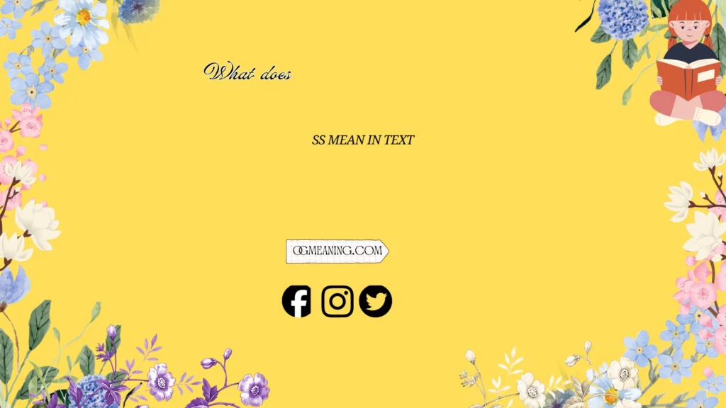 ss meaning in text